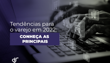 tendências para o varejo em 2022 datasales