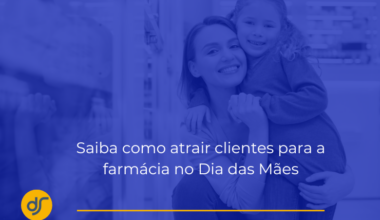 dia das mães na farmácia